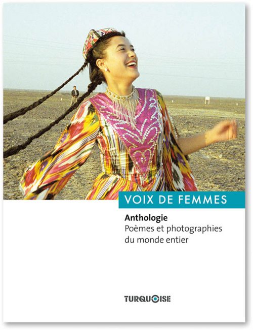 Voix de femmes, Anthologie, Poêmes et photographies - Editions Turquoise - Boutique en ligne