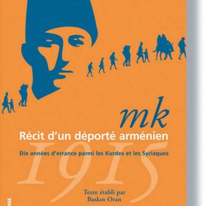 MK, récit d'un déporté arménien - Baskin Oran - Editions Turquoise - Boutique en ligne
