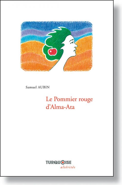 Le Pommier rouge - Samuel Aubin - Editions Turquoise - Boutique en ligne